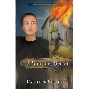 A Summer Secret: 1 -- Kathleen Fuller